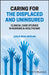 Caring for the Displaced and Uninsured: Clinical Case Studies in Nursing and Healthcare by Leslie Neal-Boylan
