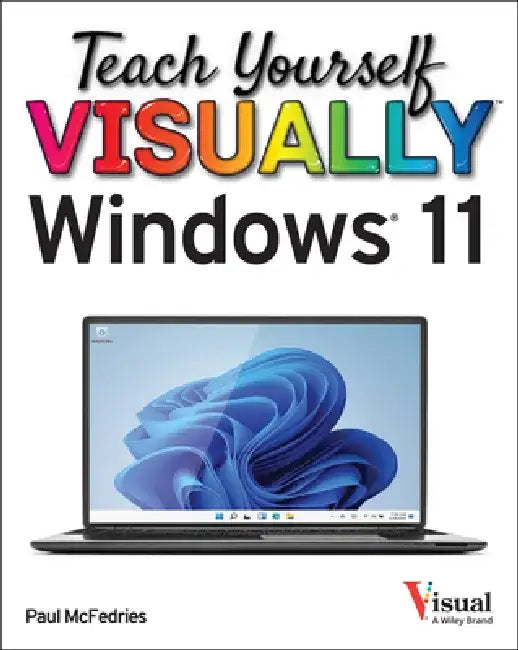 Teach Yourself Visually Windows 11 by Paul McFedries