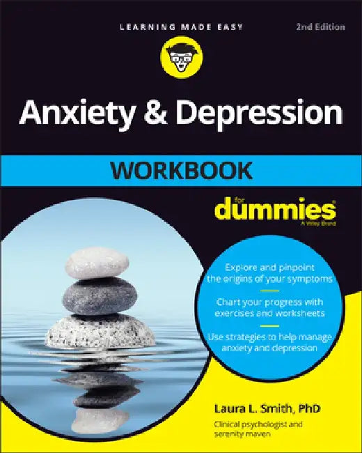 Anxiety and Depression Workbook for Dummies by Laura L. Smith