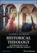 Historical Theology: An Introduction to the History of Christian Thought by Alister E. McGrath