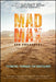 Mad Max and Philosophy: Thinking Through the Wasteland by Matthew Meyer
