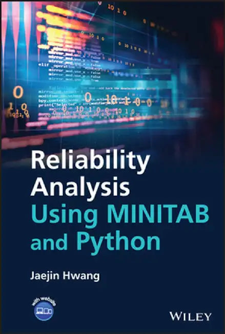 Reliability Analysis Using Minitab and Python by Jaejin Hwang