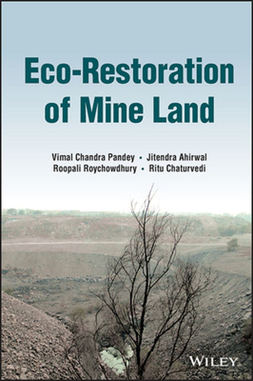 Eco: Restoration Of Mine Land by PANDEY