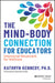The Mind-Body Connection For Educators: Intentional Movement For Wellness by Kennedy, Kathryn