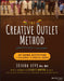The Creative Outlet Method Book of Creativity: At-Home Activities for Children with Special Needs by Joshua Levy