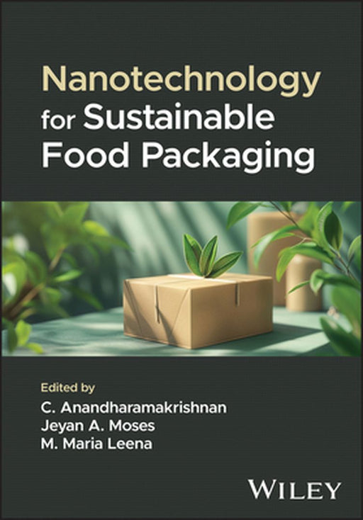Nanotechnology for Sustainable Food Packaging by C. Anandharamakrishnan