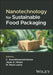 Nanotechnology for Sustainable Food Packaging by C. Anandharamakrishnan