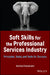 Soft Skills for Professional Services: Principles, Tasks, and Tools of Successful Professionals by Andreas Creutzmann
