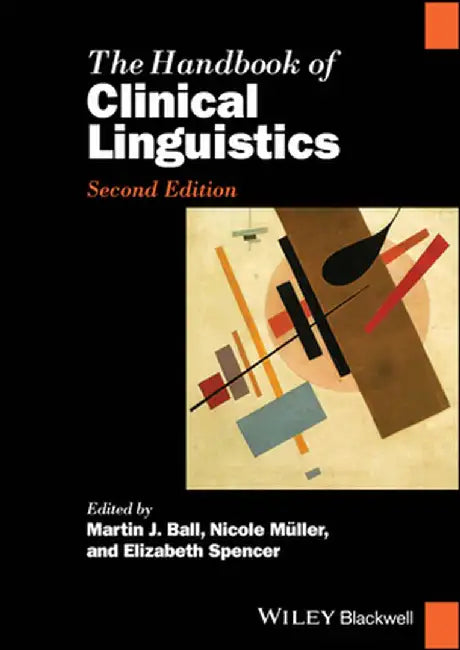 The Handbook Of Clinical Linguistics by BALL