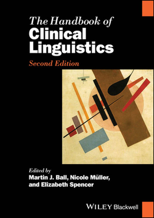 The Handbook Of Clinical Linguistics by BALL