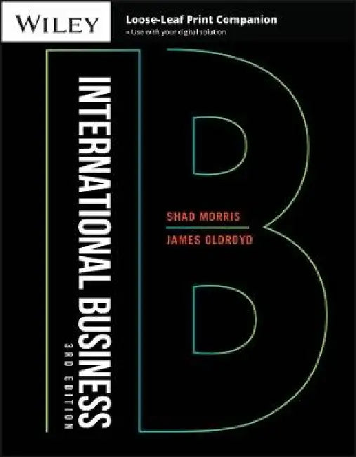 International Business, 3rd Edition by Shad Morris, James Oldroyd