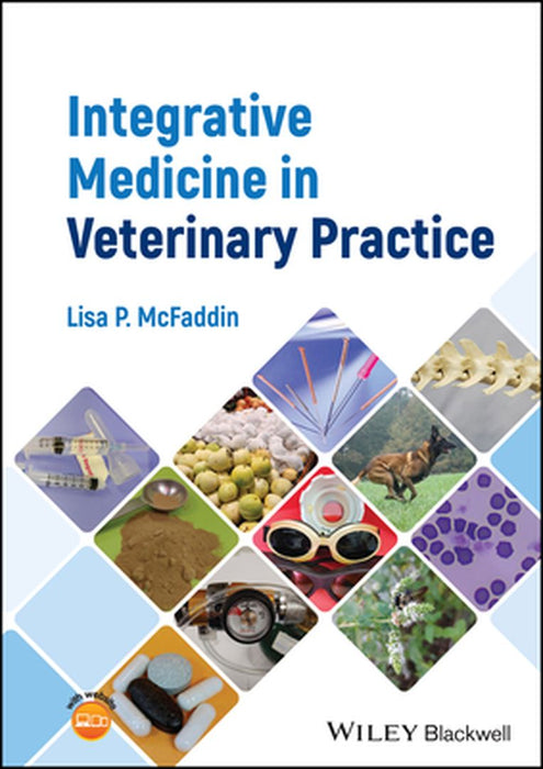 Integrative Medicine In Veterinary Practice by MCFADDIN
