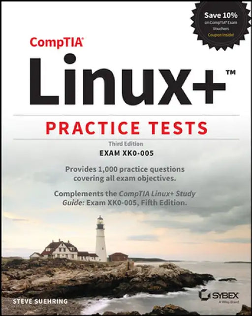 Comptia Linux+ Practice Tests: Exam Xk0-005 by Steve Suehring