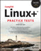 Comptia Linux+ Practice Tests: Exam Xk0-005 by Steve Suehring