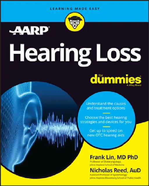 Hearing Loss for Dummies by Frank Lin