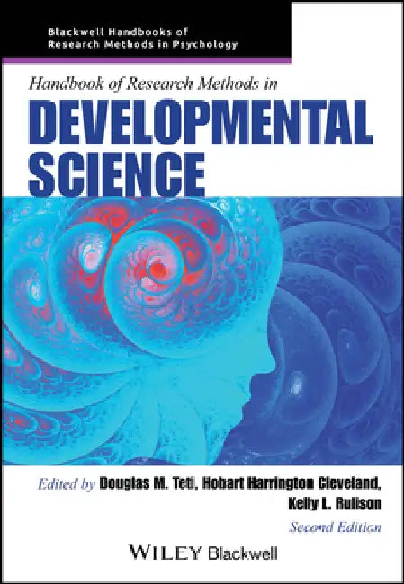 Handbook of Research Methods in Developmental Science by Douglas M. Teti