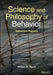 Science and Philosophy of Behavior: Selected Papers by William M. Baum, University of California, Davis)