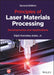 Principles of Laser Materials Processing: Developments and Applications by Elijah Kannatey-Asibu