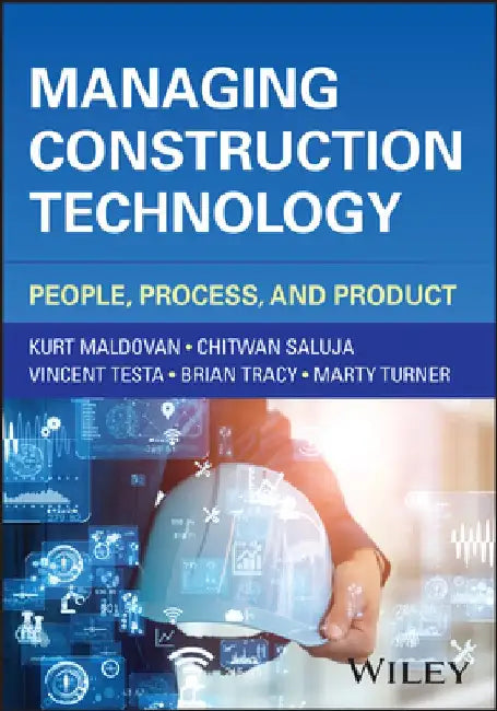 Managing Construction Technology by Kurt Maldovan