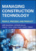Managing Construction Technology by Kurt Maldovan