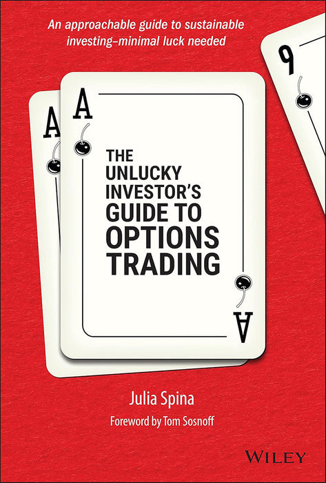 Unlucky Investors Guide Options Tradin G by Spina, Julia