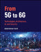 From 5G To 6G: Technologies Architecture Ai And Security by Yarali