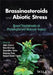 Brassinosteroids and Abiotic Stress: Recent Developments on Physiological and Molecular Aspects by Anket Sharma