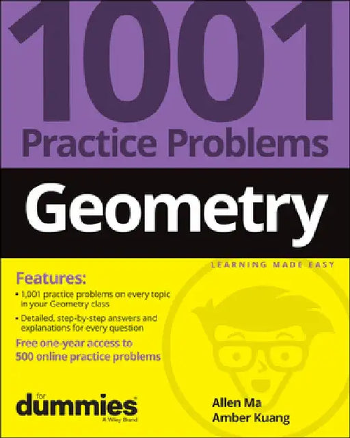 Geometry: 1001 Practice Problems for Dummies (+ Free Online Practice) by Allen Ma