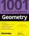 Geometry: 1001 Practice Problems for Dummies (+ Free Online Practice) by Allen Ma