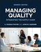 Managing Quality: Integrating the Supply Chain, 7th Edition by S. Thomas Foster, John W. Gardner