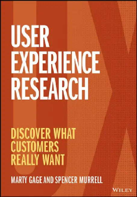 Research Before You Design: A Practical Guide to Delivering Great Customer Experiences by Marty Gage