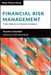 Risk Management: From Risk Metrics to Human Behaviours by Marc Bertoneche