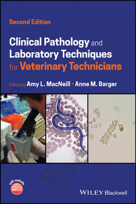 Clinical Pathology And Laboratory Techniques For Veterinary Technicians by MACNEILL