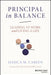 Principal in Balance: Leading at Work and Living a Life by Cabeen, Jessica