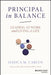 Principal in Balance: Leading at Work and Living a Life by Cabeen, Jessica