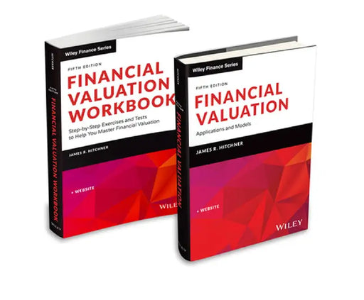 Financial Valuation: Applications and Models Set (Book + Workbook) by James R. Hitchner
