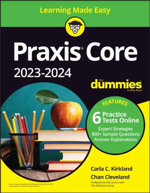 Praxis Core 2023-2024 for Dummies by Carla C. Kirkland