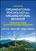 Organizational Psychology and Organizational Behavior: Evidence-based Lessons for Creating Sustainable Organizations, 4th Edition by Steve M. Jex, Thomas W. Britt, Cynthia A. Thompson (Baruch College, City University of New York)