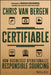 Certifiable: How Businesses Operationalize Responsible Sourcing by Van Bergen, Chris