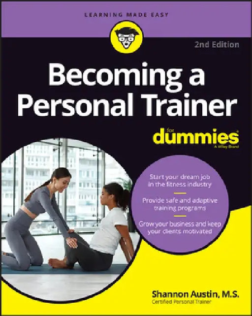 Becoming a Personal Trainer for Dummies by Diana Kightlinger