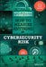 How to Measure Anything in Cybersecurity Risk by Douglas W. Hubbard