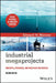 Industrial Megaprojects: Concepts, Strategies, and Practices for Success by Edward W. Merrow