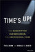 Time's Up!: The Subscription Business Model for Professional Firms by Paul Dunn