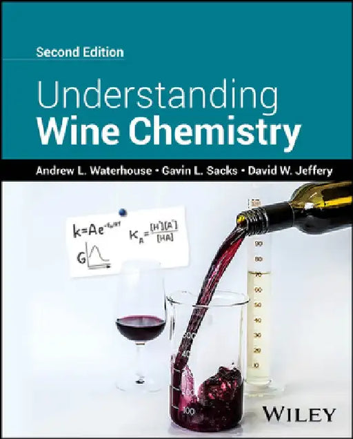 Understanding Wine Chemistry by Andrew L. Waterhouse