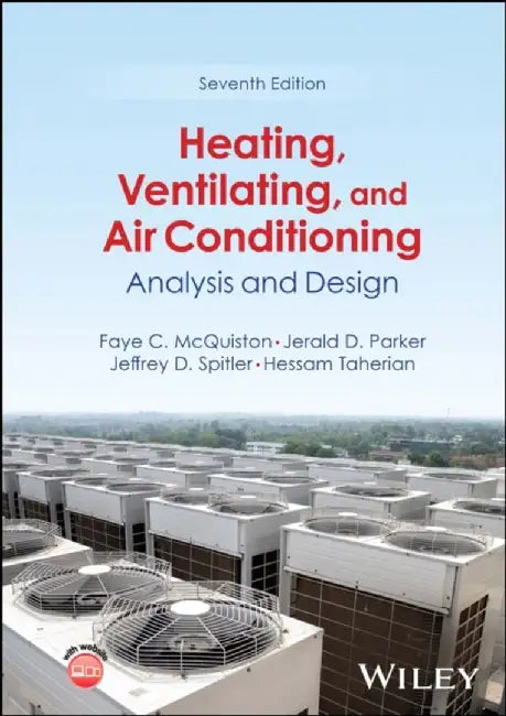 Heating, Ventilating, and Air Conditioning by Faye C. (Oklahoma State University) McQuiston
