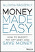 Money Made Easy: How to Budget, Pay Off Debt, and Save Money by Allison Baggerly