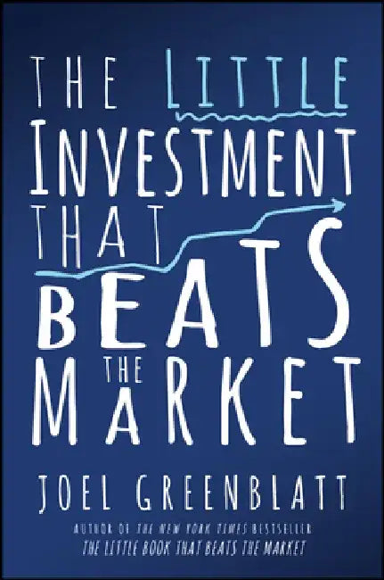 The Little Investment Book That Beats the Market by Joel Greenblatt