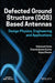 Defected Ground Structure (Dgs) Based Antennas: Design Physics, Engineering, and Applications by Debatosh Guha