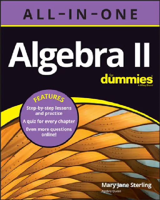 Algebra II All-In-One for Dummies by Mary Jane Sterling