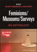 Feminisms/Museums/Surveys: An Anthology by Editor: Hilary Robinson, Editor: Lara Perry
